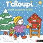 Tâchoupi Ă©crit au PĂšre NoĂ«l livre 2 ans