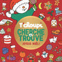 Tâchoupi Cherche et Trouve NoĂ«l â DĂšs 2 ans