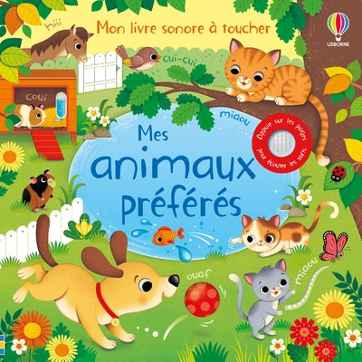 Mes Animaux Préférés – Livre Sonore à Toucher dès 1 an USBORNE