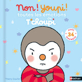 Non ! Youpi ! Toutes les émotions de T’choupi - Livre NATHAN