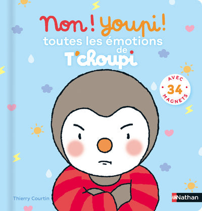 Non ! Youpi ! Toutes les émotions de T’choupi - Livre NATHAN
