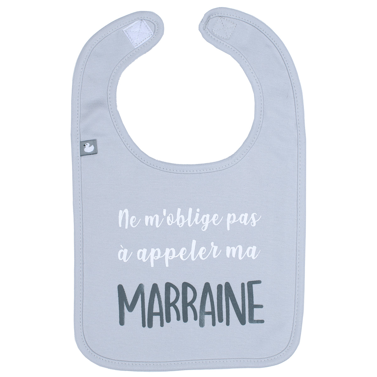 Bavoir “Ne m’oblige pas à appeler ma marraine” gris clair