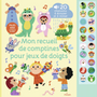 Mon recueil de comptines pour jeux de doigts – Livre sonore bébé dès 1 an