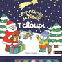 Comptines de Noël T’choupi – Livre sonore – Dès 2 ans
