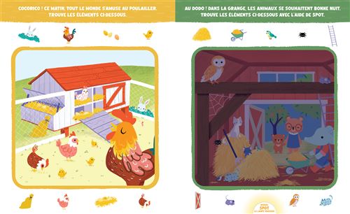 Cherche &amp; Trouve : Jour &amp; Nuit – À la ferme invite les enfants à explorer la ferme de jour puis de nuit grâce à la lampe magique Spot. Une activité interactive qui stimule l'observation, la concentration et l'imagination.Livre Cherche &amp; Trouve Jour &amp; Nuit À la ferme avec lampe magique Spot pour développer l'observation, la curiosité et la concentration des enfants.
