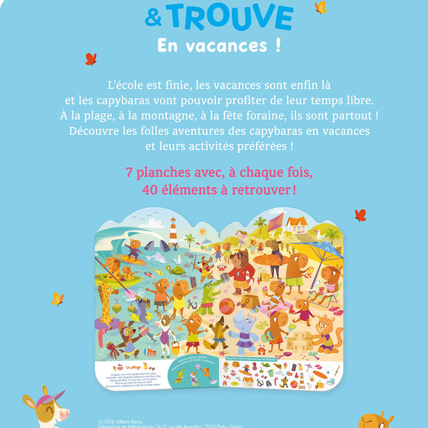 Le Cherche &amp; Trouve – En vacances ! entraîne les enfants dans les aventures estivales d'une joyeuse famille de capybaras. Avec plus de 40 éléments à retrouver sur chaque illustration, ce livre offre une activité amusante qui développe l'observation et la concentration.Grand livre Cherche &amp; Trouve avec des capybaras en vacances pour développer l'observation, la concentration et la mémoire visuelle dès 4 ans.