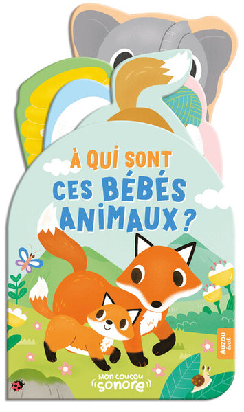 Livre sonore interactif pour bébé avec animations à tirer et sons d'animaux. Un livre ludique pour éveiller les sens, développer la curiosité et découvrir les bébés animaux.