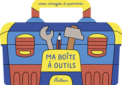 Mon imagier à promener –  MA BOITE A OUTILS – Dès 18 mois NATHAN