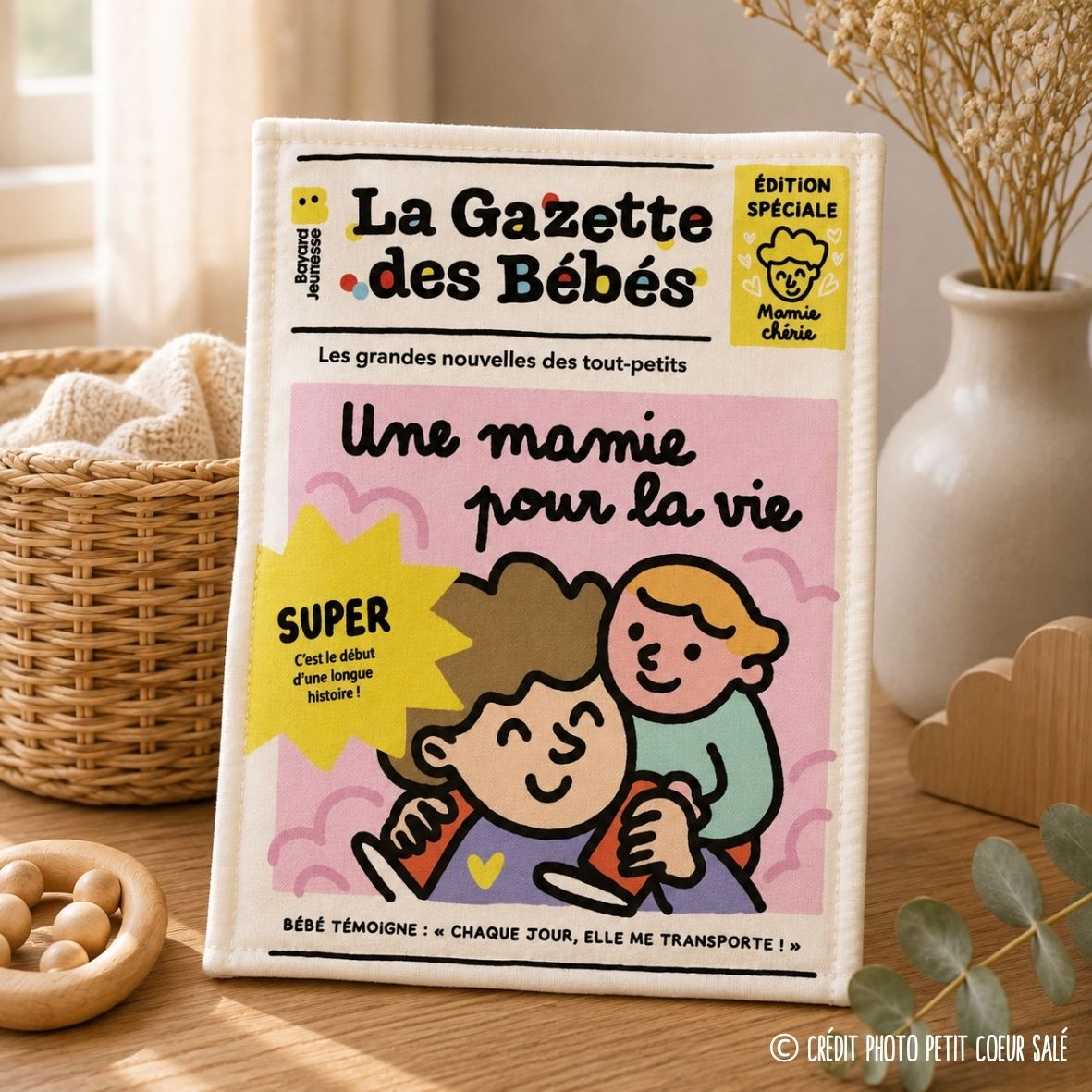 La Gazette des Bébés « Une Mamie pour la Vie » – Livre d’éveil en tissu BAYARD JEUNESSE
