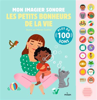 Mon imagier sonore – Les Petits Bonheurs de la Vie, livre interactif dès 1 an