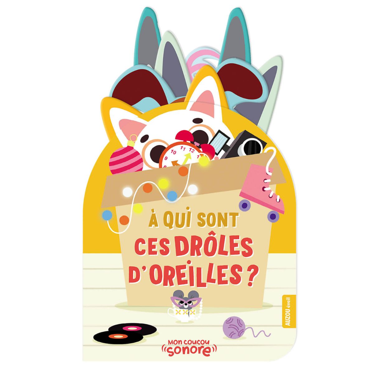 Mon coucou sonore - À qui sont ces drôles d'oreilles ? AUZOU