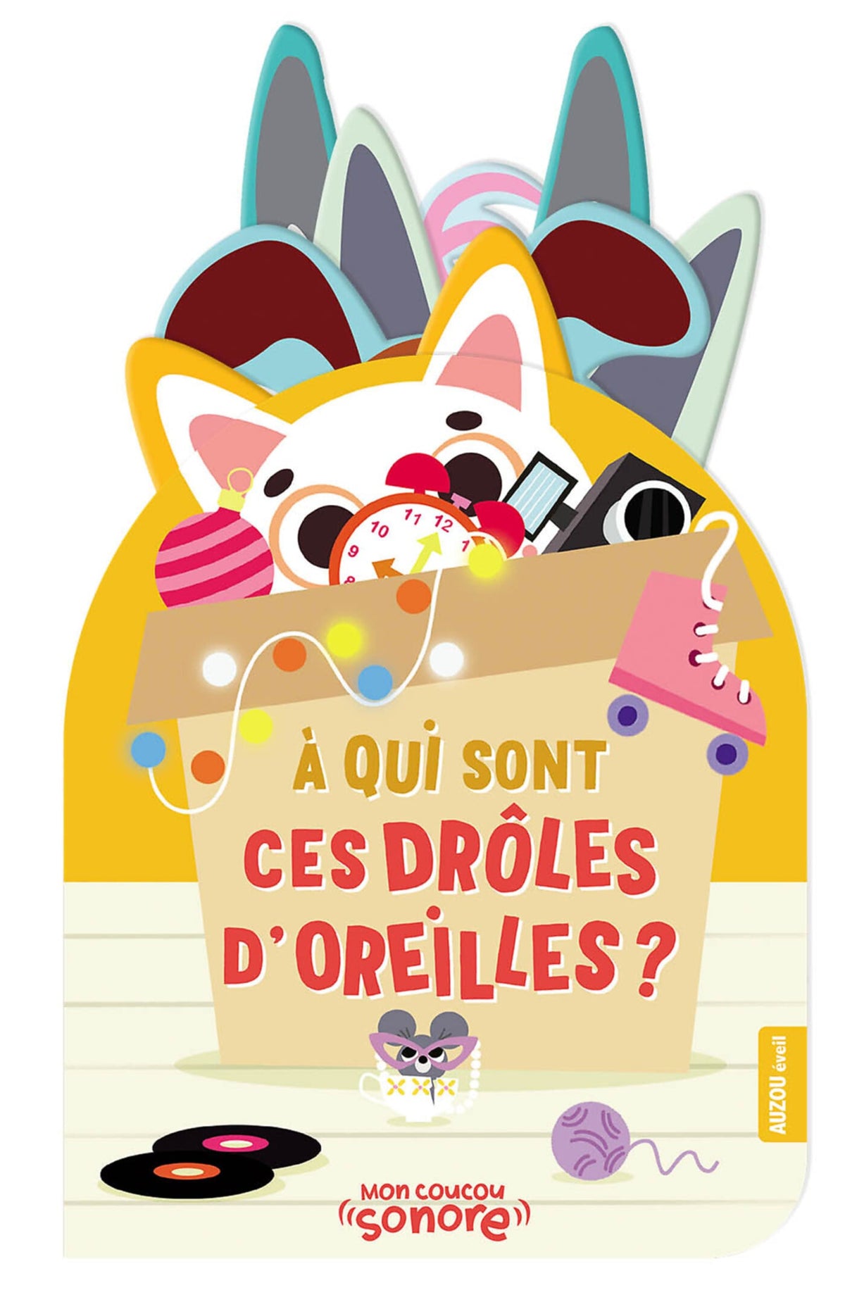 Mon coucou sonore - À qui sont ces drôles d'oreilles ? AUZOU