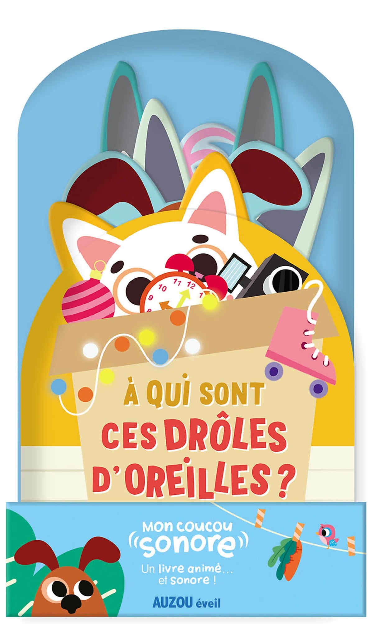 Mon coucou sonore - À qui sont ces drôles d'oreilles ? AUZOU