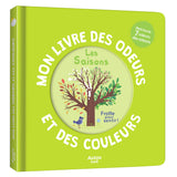 Mon livre des odeurs et des couleurs - Les saisons AUZOU