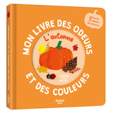 Mon livre des odeurs et des couleurs – L’Automne – Livre sensoriel dès 3 ans AUZOU