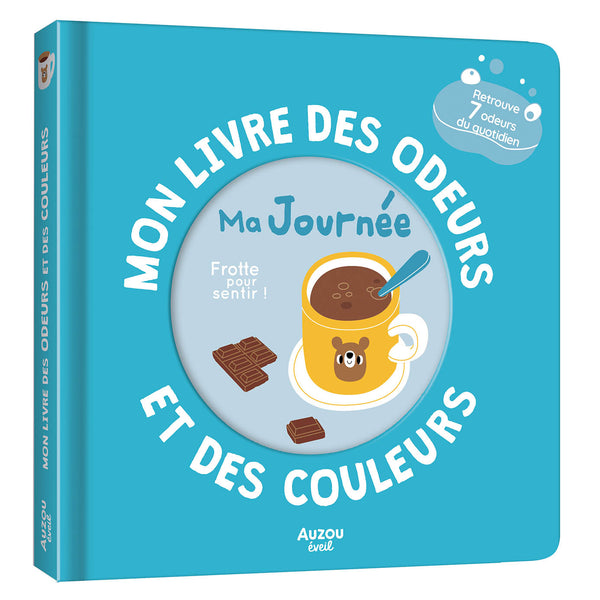 Mon livre des odeurs et des couleurs – Ma journée AUZOU