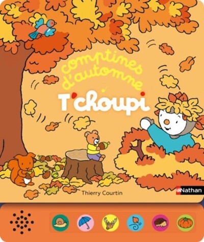 T'choupi – Comptines d'automne – Livre sonore dès 2 ans NATHAN